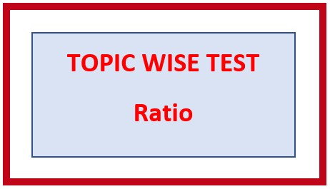 Topic/Chapter 10. RATIOS